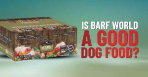 BARF World Dog Food Review - Dogs Naturally BARF World Dog Food Review
